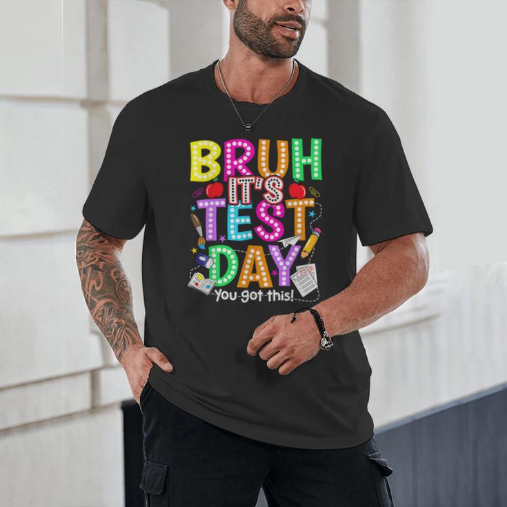 Testing Day Bruh It’s Test Day You Got This Teacher Student Unisex T-Shirt, novelty gifts, funny gifts Testing Day Bruh It’s Test Day You Got This Teacher Student Unisex T-Shirt, novelty gifts, funny gifts