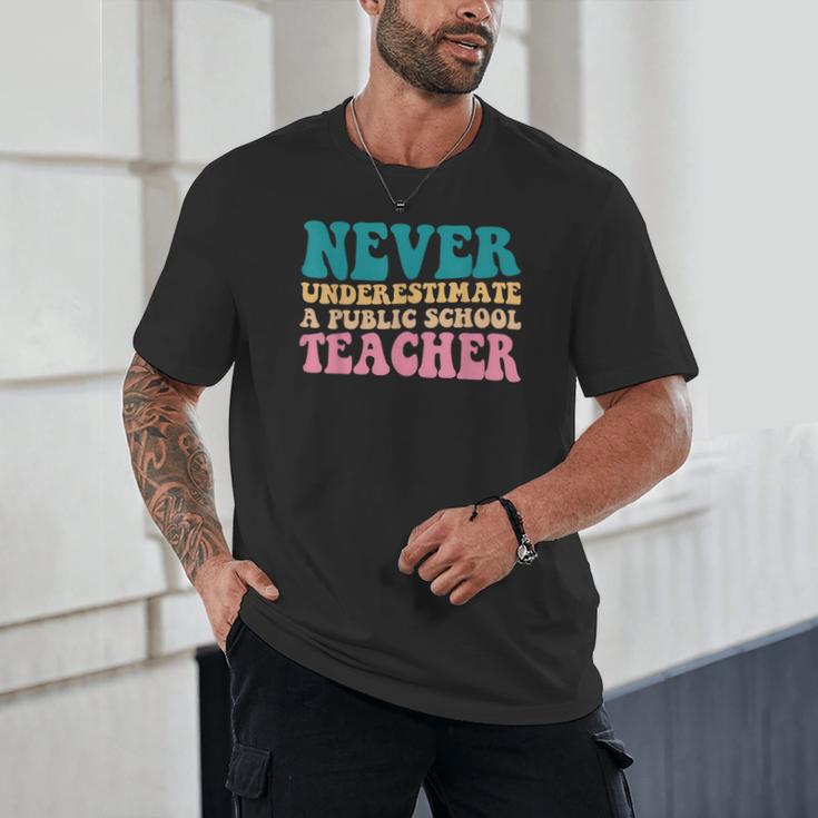 Never Underestimate A Public School Teacher Groovy Women Unisex T-Shirt, novelty gifts, funny gifts Never Underestimate A Public School Teacher Groovy Women Unisex T-Shirt, novelty gifts, funny gifts