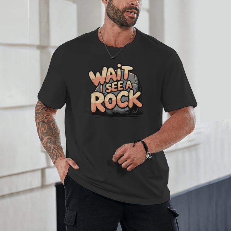 Wait I See A Rock Geology Teacher Unisex T-Shirt, novelty gifts, funny gifts Wait I See A Rock Geology Teacher Unisex T-Shirt, novelty gifts, funny gifts