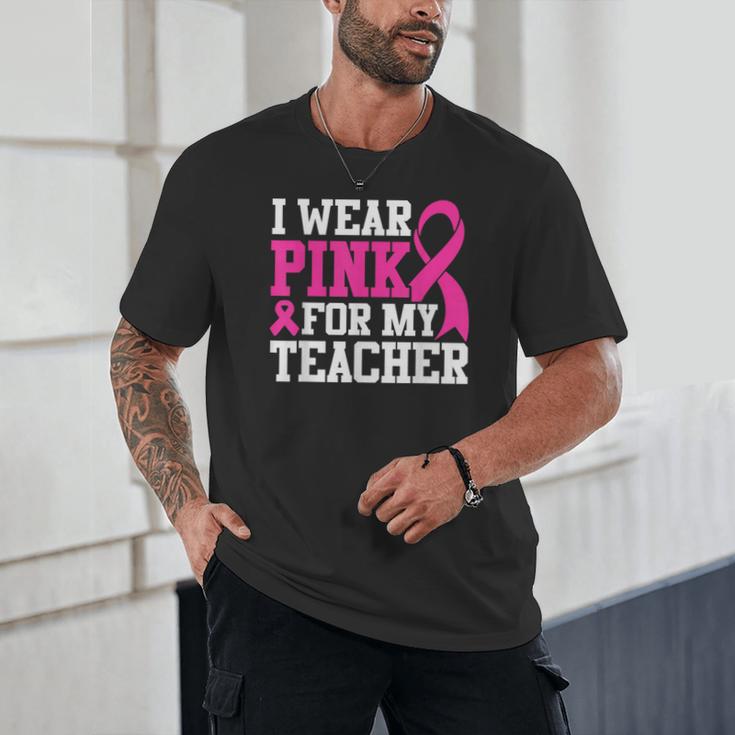I Wear Pink For My Teacher Breast Cancer Awareness Unisex T-Shirt, novelty gifts, funny gifts
