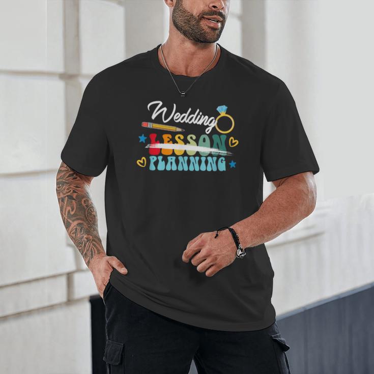 Wedding Planning Not Lesson Engaged Teacher Engagement Unisex T-Shirt, novelty gifts, funny gifts Wedding Planning Not Lesson Engaged Teacher Engagement Unisex T-Shirt, novelty gifts, funny gifts