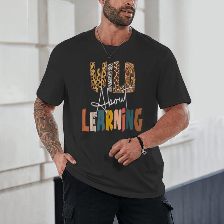 Wild About Learning Teacher Back To School Teaching Unisex T-Shirt, novelty gifts, funny gifts