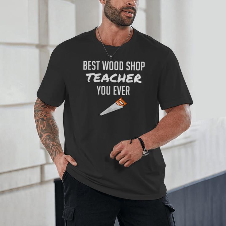 Wood Shop Teacher For Dad From Student Unisex T-Shirt, novelty gifts, funny gifts Wood Shop Teacher For Dad From Student Unisex T-Shirt, novelty gifts, funny gifts