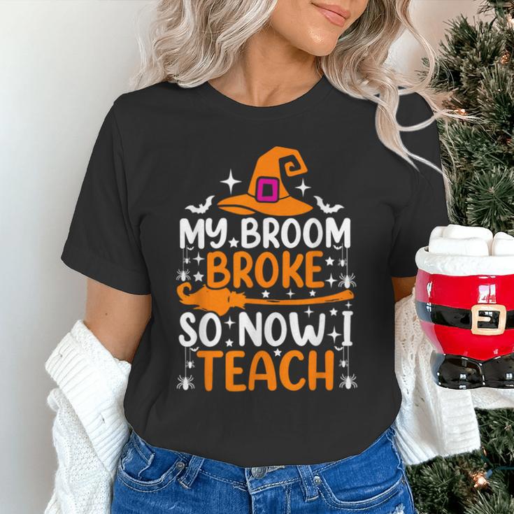 My Broom Broke So Now I Teach Halloween Teacher Unisex T-Shirt, gift for family, gift for coworker My Broom Broke So Now I Teach Halloween Teacher Unisex T-Shirt, gift for family, gift for coworker