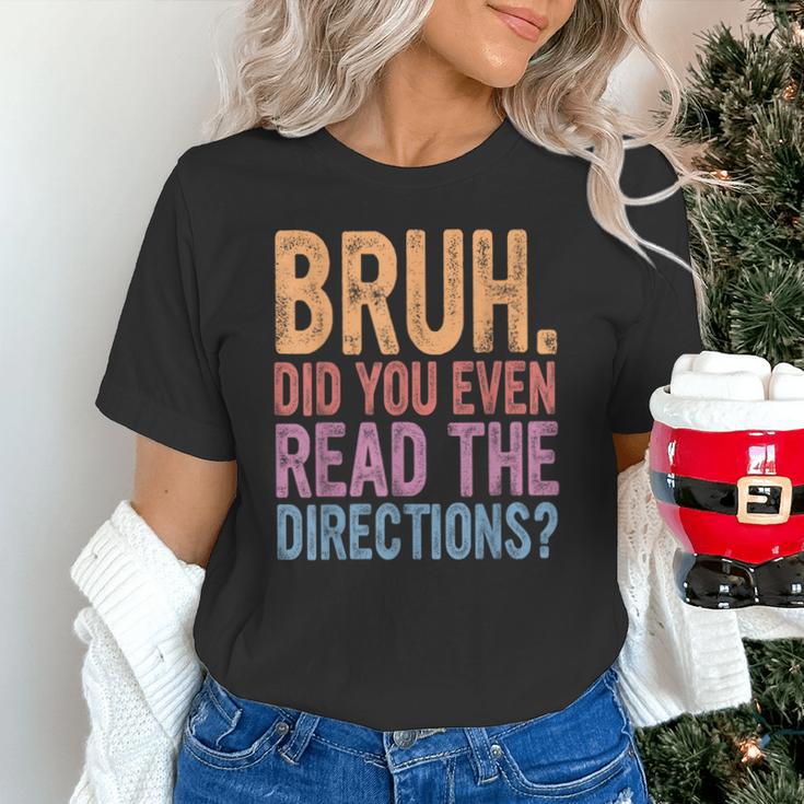 Bruh Did You Even Read The Directions Bruh Teacher For Men Women Unisex T-Shirt, gift for family, gift for coworker Bruh Did You Even Read The Directions Bruh Teacher For Men Women Unisex T-Shirt, gift for family, gift for coworker