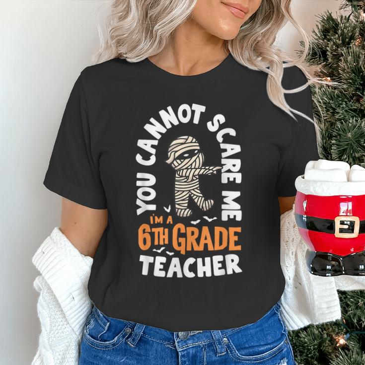 You Cannot Scare Me Im A Teacher 6th Grade Halloween Teacher For Men Women Kids Unisex T-Shirt, gift for family, gift for coworker You Cannot Scare Me Im A Teacher 6th Grade Halloween Teacher For Men Women Kids Unisex T-Shirt, gift for family, gift for coworker