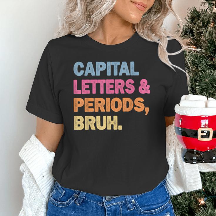 Capital Letters And Periods Bruh Teacher Bruh Teache Unisex T-Shirt, gift for family, gift for coworker Capital Letters And Periods Bruh Teacher Bruh Teache Unisex T-Shirt, gift for family, gift for coworker