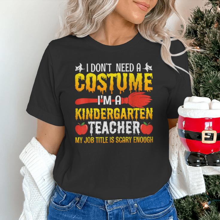 I Don't Need A Costume I'm A Kindergarten Teacher Halloween Unisex T-Shirt, gift for family, gift for coworker