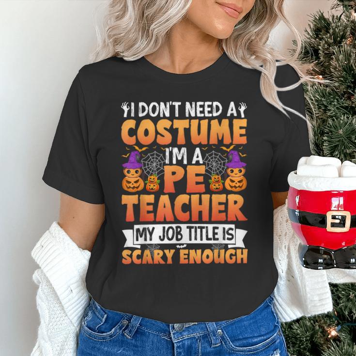 I Don't Need a Costume I'm a Pe Teacher Retro Halloween Unisex T-Shirt, Pe Teacher Shirts, gift for family, gift for coworker I Don't Need a Costume I'm a Pe Teacher Retro Halloween Unisex T-Shirt, Pe Teacher Shirts, gift for family, gift for coworker