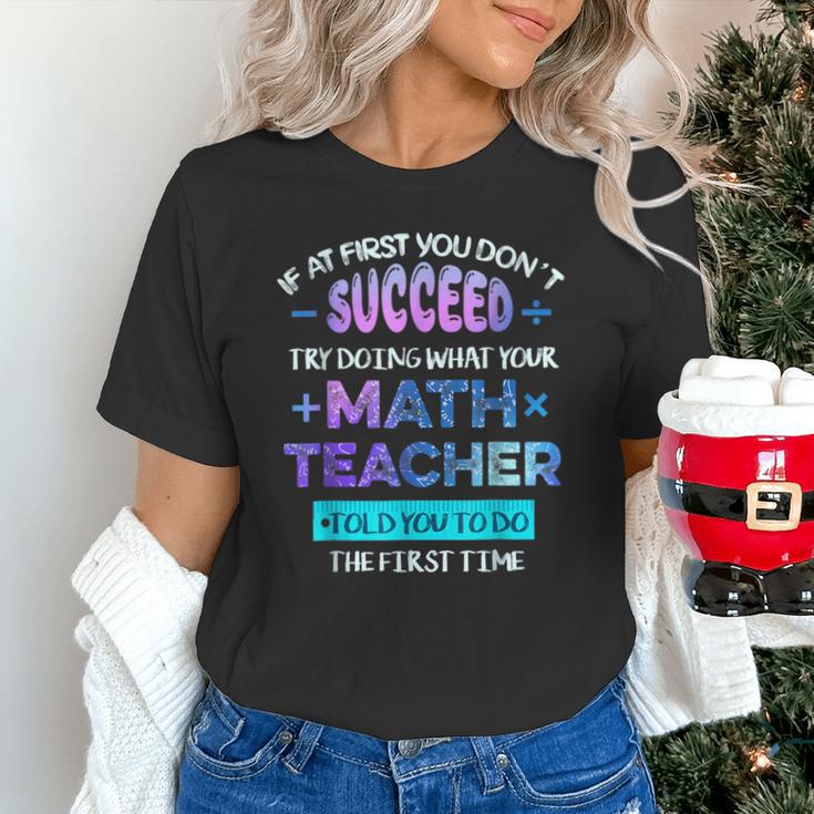 If At First You Don't Succeed Try Doing Your Math Teacher Unisex T-Shirt, gift for family, gift for coworker If At First You Don't Succeed Try Doing Your Math Teacher Unisex T-Shirt, gift for family, gift for coworker