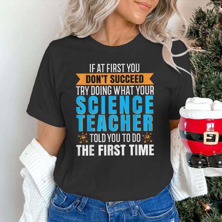 If At First You Don't Succeed Try Doing What Science Teacher Unisex T-Shirt, Science Teacher Shirts, gift for family, gift for coworker If At First You Don't Succeed Try Doing What Science Teacher Unisex T-Shirt, Science Teacher Shirts, gift for family, gift for coworker