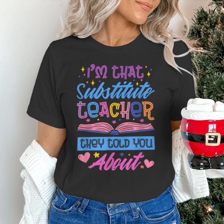 I'M That Substitute Teacher They Told Substitute Teacher Unisex T-Shirt, gift for family, gift for coworker I'M That Substitute Teacher They Told Substitute Teacher Unisex T-Shirt, gift for family, gift for coworker