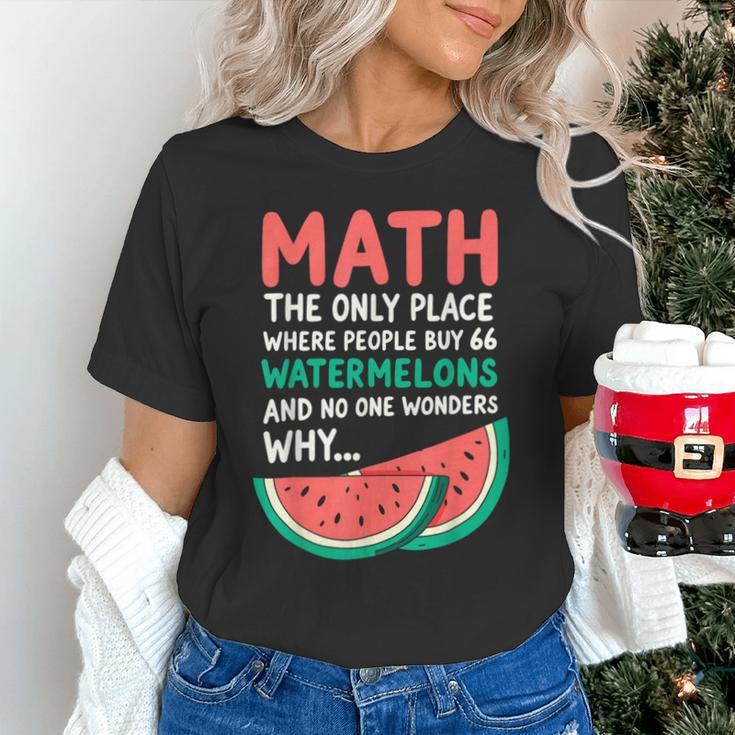 Math Only Place Where People Buy 66 Watermelons Teacher Joke Unisex T-Shirt, gift for family, gift for coworker