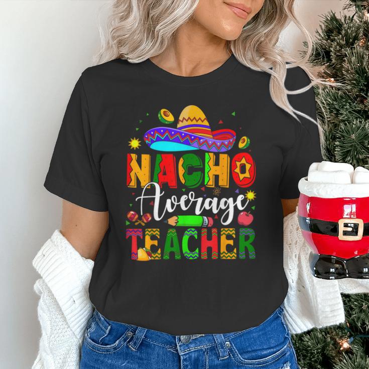 Nacho Average Teacher Mexican Teacher Cinco De Mayo Fiesta Men Women Girls Kids Unisex T-Shirt, gift for family, gift for coworker Nacho Average Teacher Mexican Teacher Cinco De Mayo Fiesta Men Women Girls Kids Unisex T-Shirt, gift for family, gift for coworker