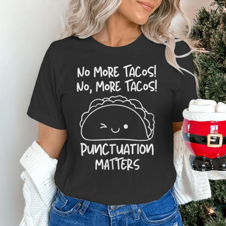 No More Tacos Punctuation Matters Taco English Teacher Unisex T-Shirt, English Teacher Shirts, gift for family, gift for coworker No More Tacos Punctuation Matters Taco English Teacher Unisex T-Shirt, English Teacher Shirts, gift for family, gift for coworker