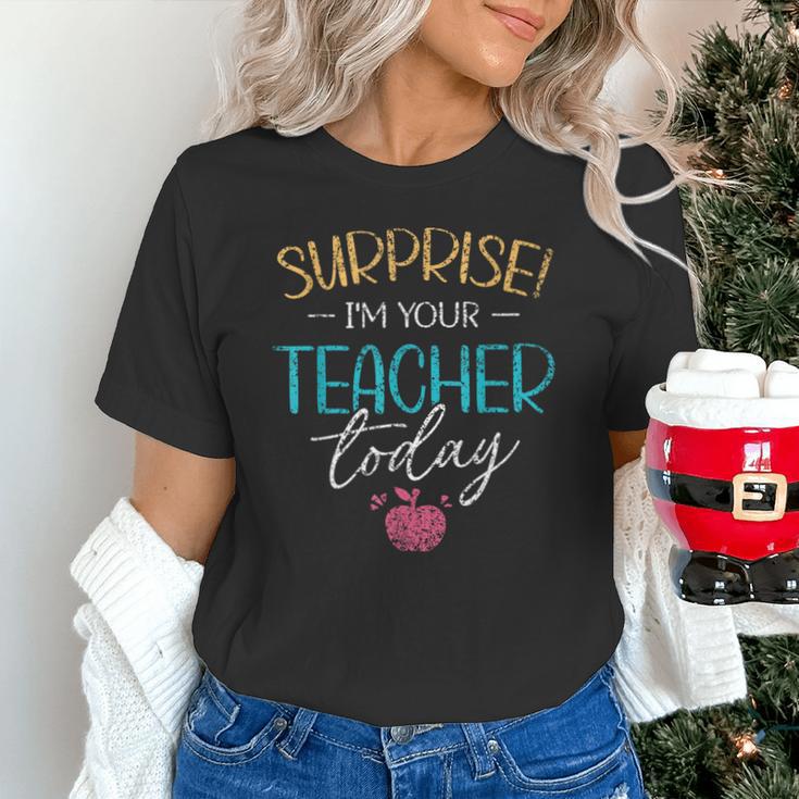 Surprise I'm Your Teacher Today Women Substitute Teacher Unisex T-Shirt, gift for family, gift for coworker Surprise I'm Your Teacher Today Women Substitute Teacher Unisex T-Shirt, gift for family, gift for coworker