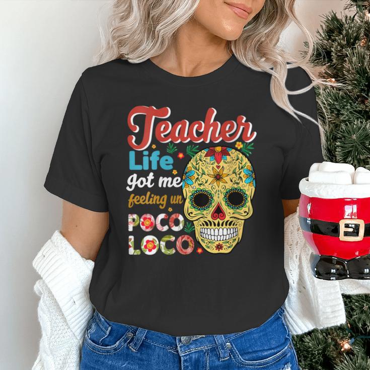Teacher Life Got Me Feeling Un Poco Loco Unisex T-Shirt, gift for family, gift for coworker Teacher Life Got Me Feeling Un Poco Loco Unisex T-Shirt, gift for family, gift for coworker