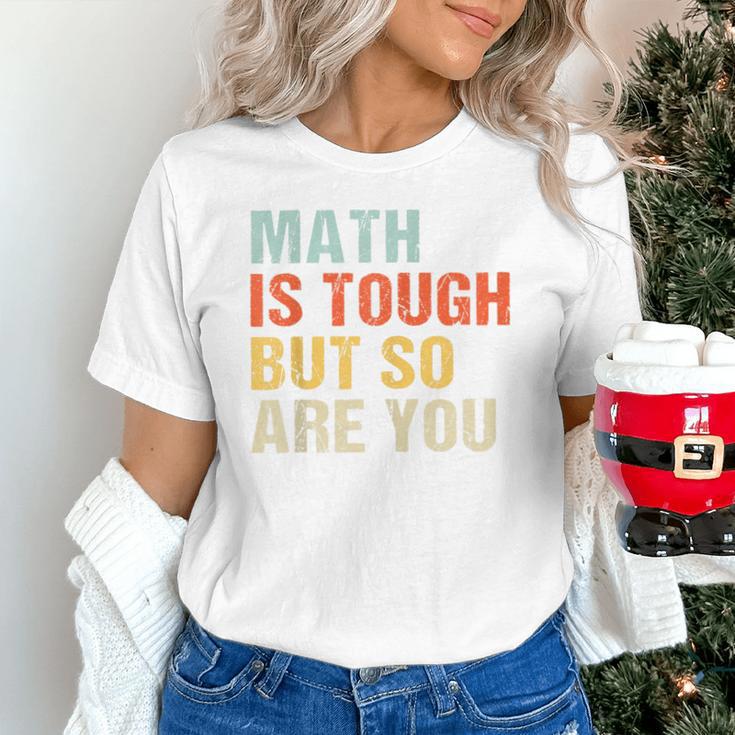Math Teacher Quote Math Is Tough But So Are You Unisex T-Shirt, gift for family, gift for coworker Math Teacher Quote Math Is Tough But So Are You Unisex T-Shirt, gift for family, gift for coworker