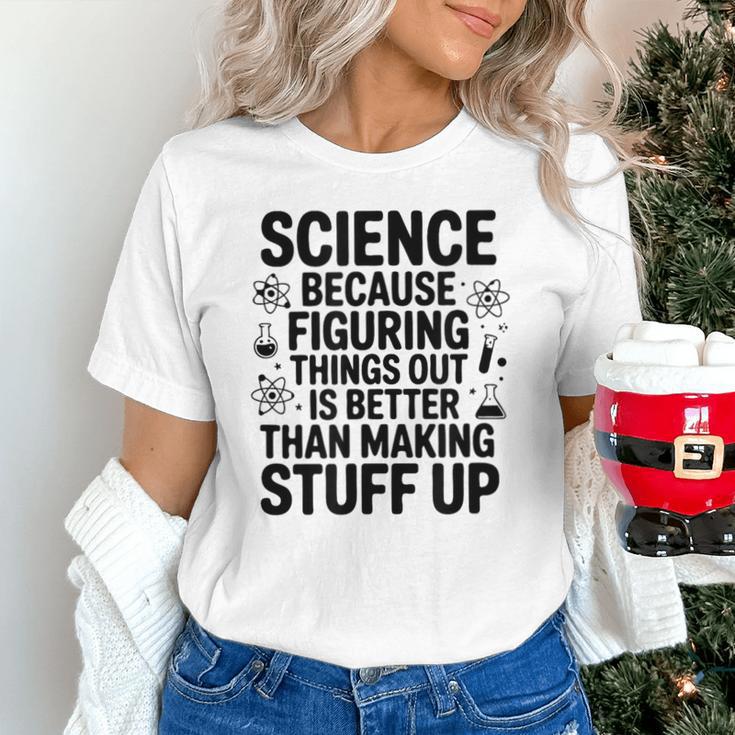 Science Because Figuring Things Out Teacher Scientific Adult Unisex T-Shirt, Science Teacher Shirts, gift for family, gift for coworker