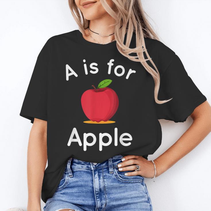 A Is For Apple Toddler Kindergarten Preschool Teacher Women's T-Shirt
