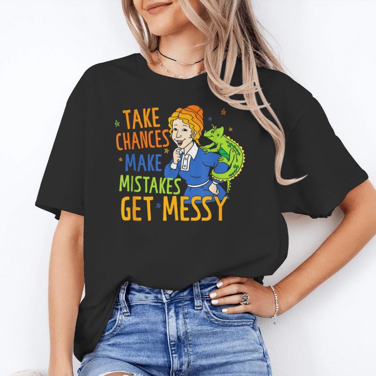 Beauty Teacher Take Chances Make Mistakes Get Messy Women's T-Shirt