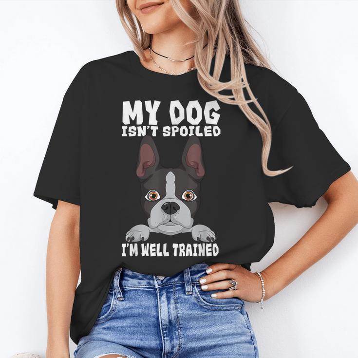 Boston Terrier American Gentleman Dog Lover I'm Well Trained Women's T-Shirt