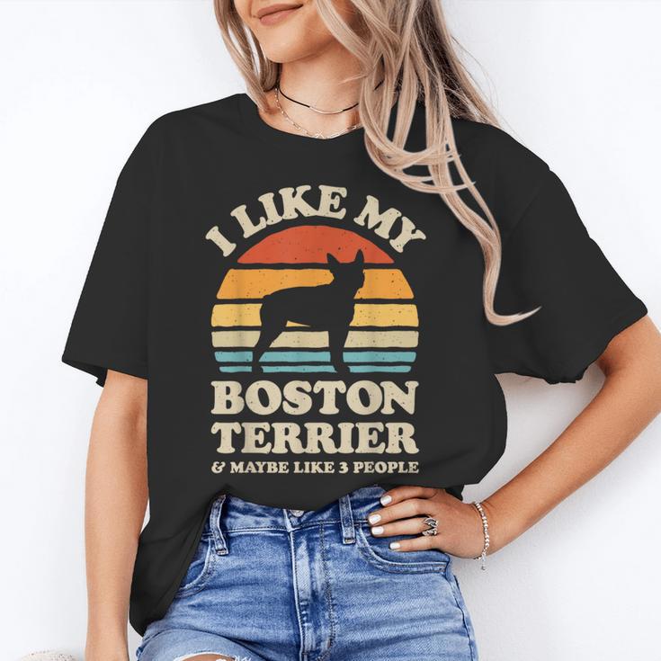 I Like My Boston Terrier And Maybe Like 3 People Dog Lover Women's T-Shirt
