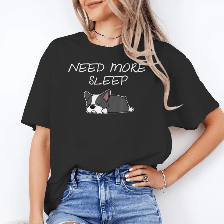 Boston Terrier Puppy Need More Sleep Pajama For Bedtime Women's T-Shirt