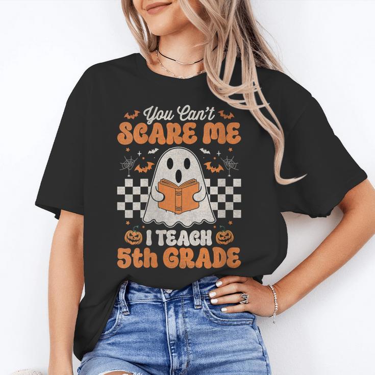 You Can't Scare Me I Teach 5th Grade Retro Teacher Halloween Women's T-Shirt