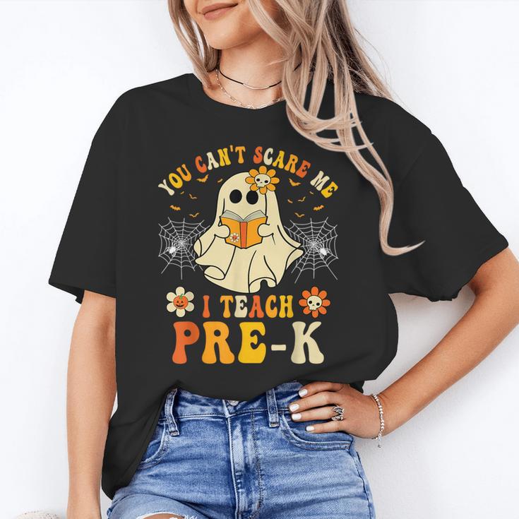 You Can't Scare Me I Teach Pre-K Halloween Teacher Ghost Women's T-Shirt