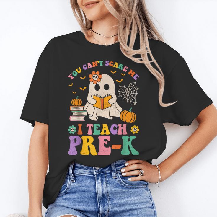 You Can't Scare Me I Teach Pre-k Teacher Halloween Ghost Men Women Kids Women's T-Shirt