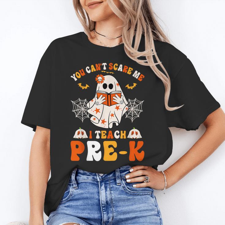You Cant Scare Me I Teach Pre-K Teacher Halloween Women's T-Shirt