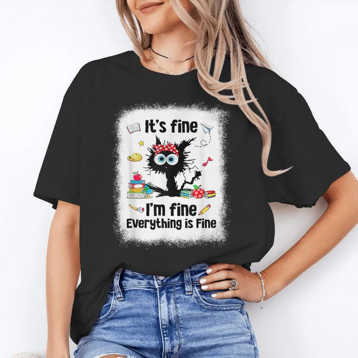 Cat It's Fine I'm Fine Everything Is Fine Teacher Life Women's T-Shirt