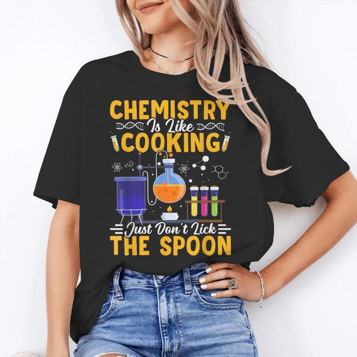 Chemistry Is Like Cooking Science Teacher Student Women's T-Shirt
