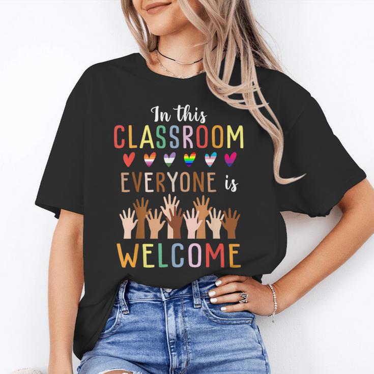 In This Classroom Everyone Is Welcome For Teacher Women's T-Shirt