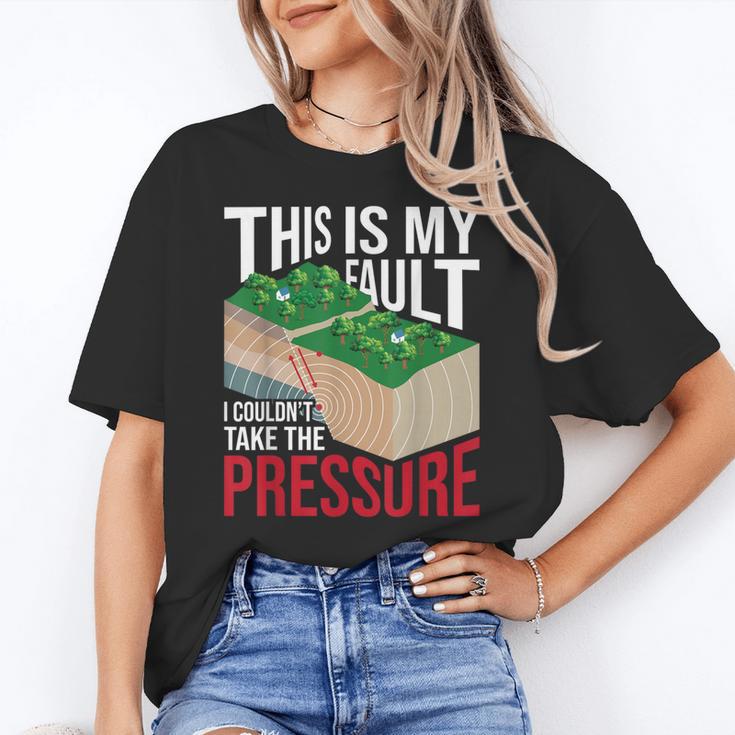 Couldn't Take The Pressure Geology Earth Science Teacher Women's T-Shirt