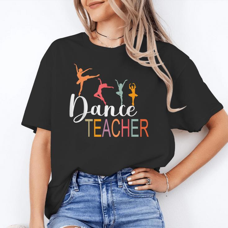 Dance Teacher Appreciation Back To School Dance Teacher Women's T-Shirt