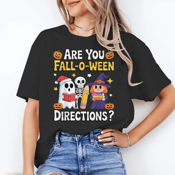 Are You Fall O Ween Directions Halloween Teacher Ghost Women's T-Shirt