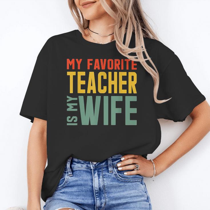 My Favorite Teacher Is My Wife Women's T-Shirt