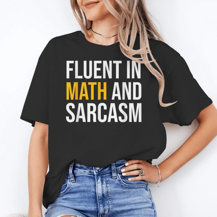 Fluent In Math And Sarcasm Teacher Appreciation Day Gift Women's T-Shirt