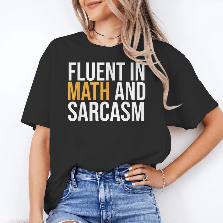 Fluent In Math And Sarcasm Teacher Women's T-Shirt