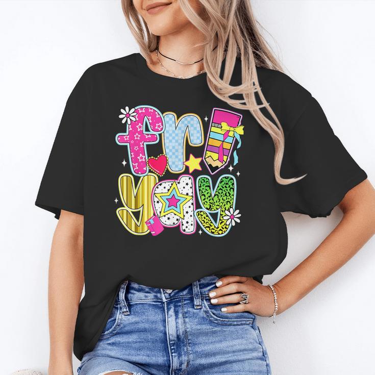 Fri-Yay Happy Friday Weekend Teacher Back To School Women's T-Shirt