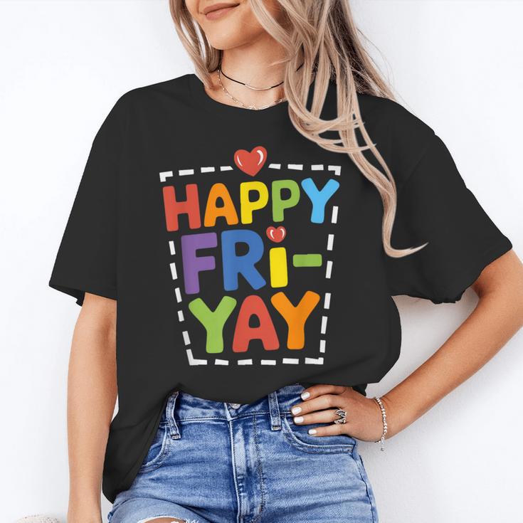Happy Fri-Yay Teacher Life Weekend Pun Happy Friday Women's T-Shirt