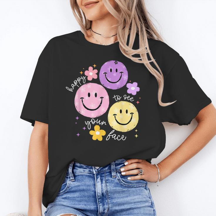 Happy To See Your Face Teacher Flower Back To School Women's T-Shirt