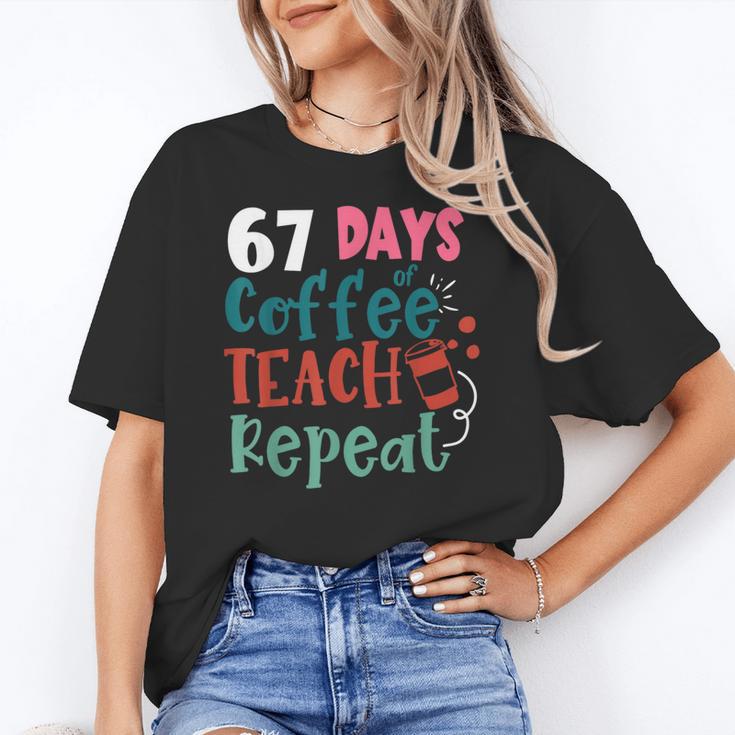 Humor Meme 67 Days Of School Coffee Lover Educator Teacher Women's T-Shirt