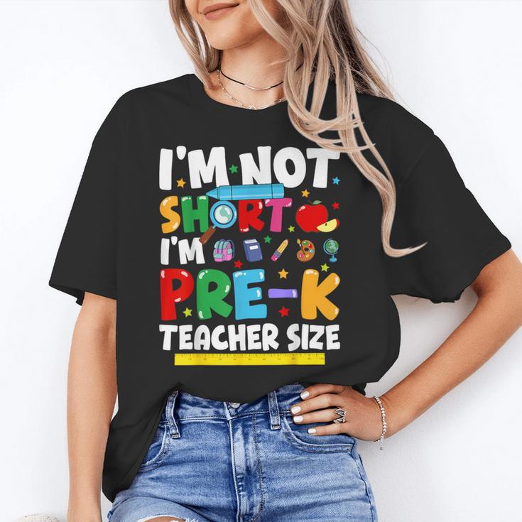 I'm Not Short I'm Pre-K Teacher Size Back To School Teacher Women's T-Shirt