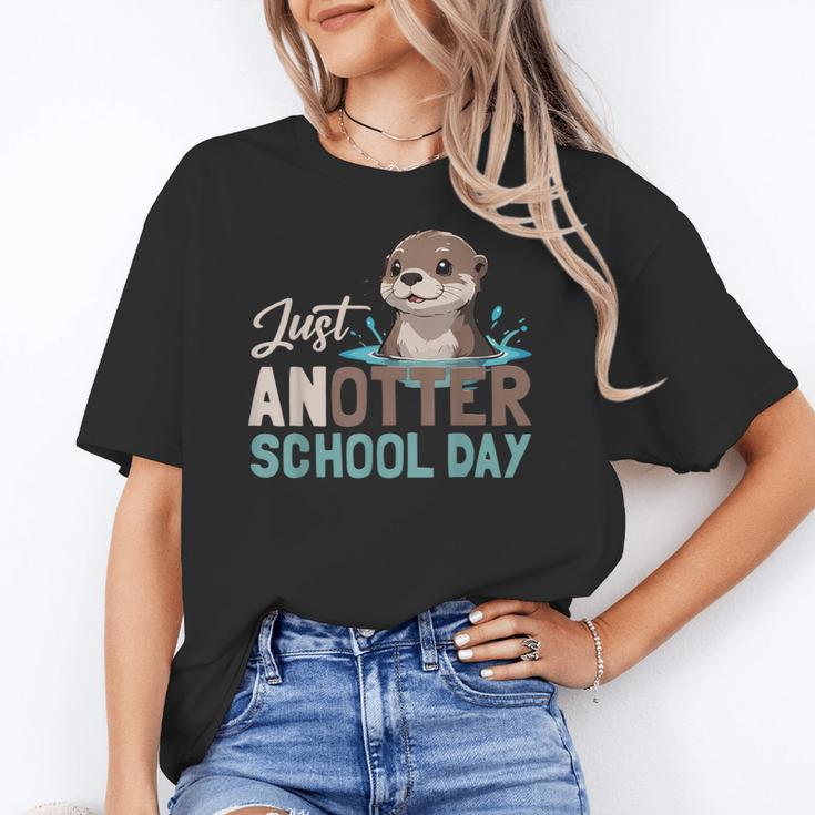 Just Anotter School Day Cute Otter Lover Teacher Student Women's T-Shirt
