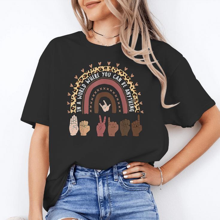Be Kind Hand-Talking Teacher Artist ASL Women's T-Shirt