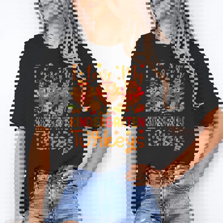 I Love My Kindergarten Turkeys Thanksgiving Teacher Students Women&#x27;s T-Shirt