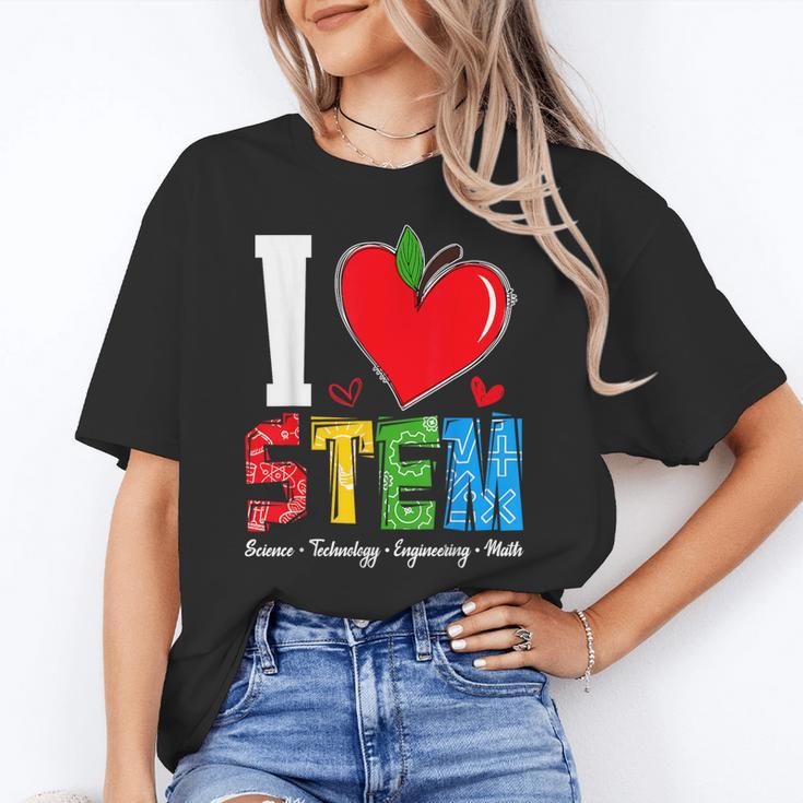 I Love STEM Student Teacher 1st Day Of School Back To School Women's T-Shirt